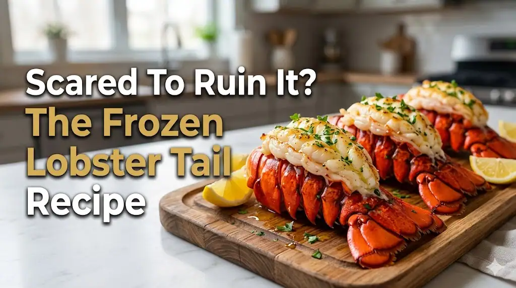 The frozen lobster tail recipe